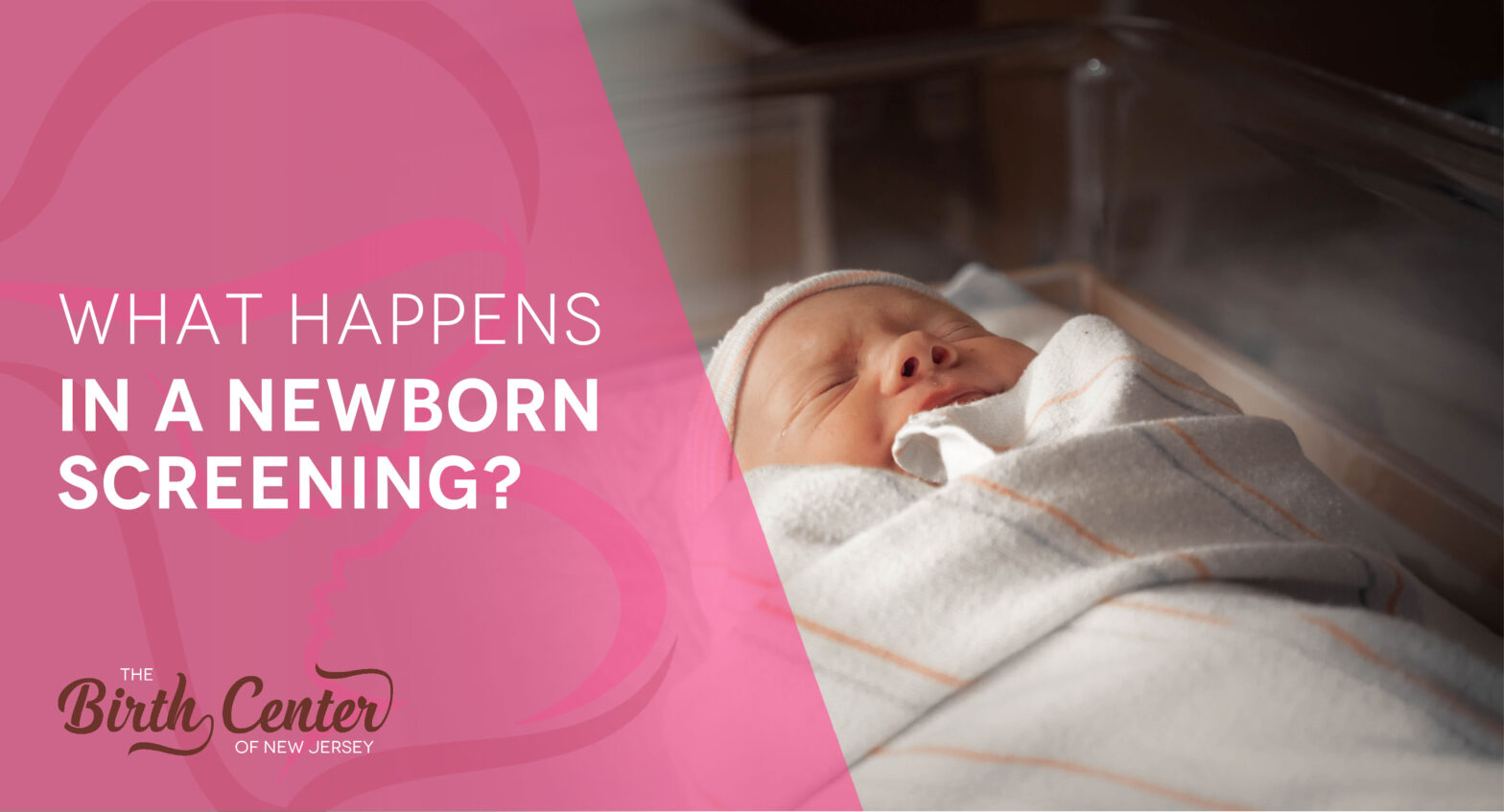 What Happens in a Newborn Screening?