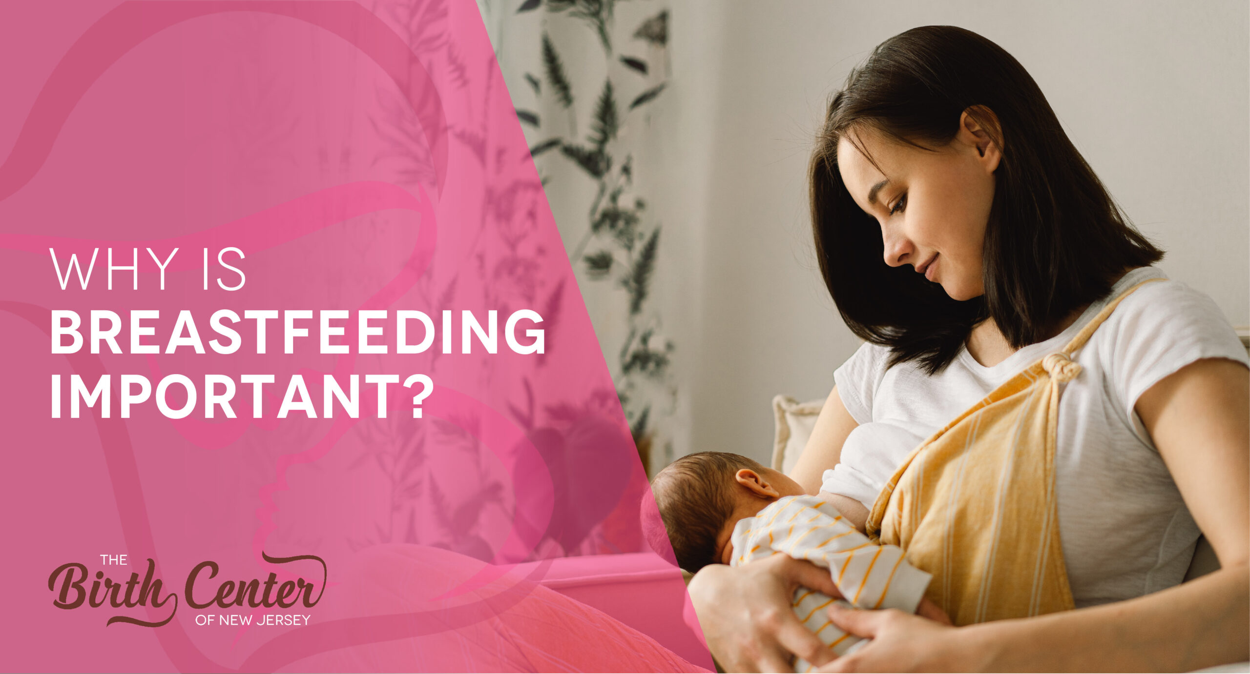 Why is Breastfeeding Important?
