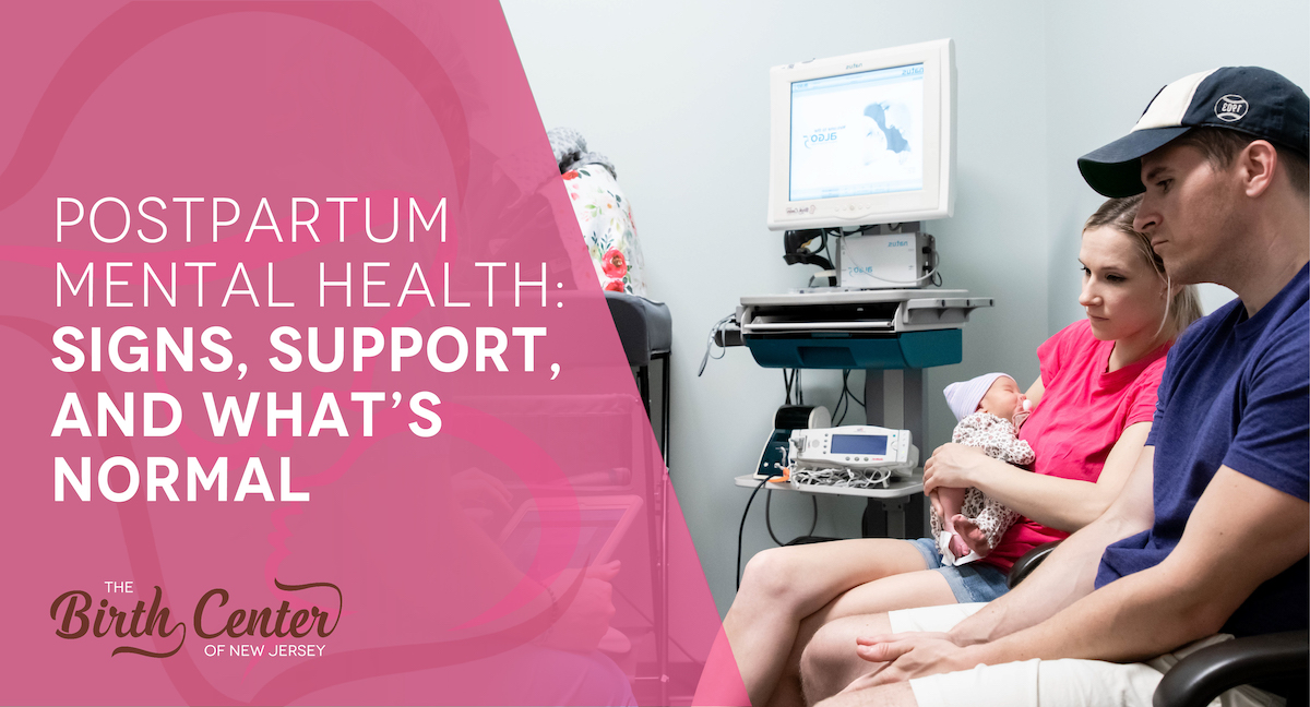 Postpartum Mental Health: Signs, Support, and What’s Normal